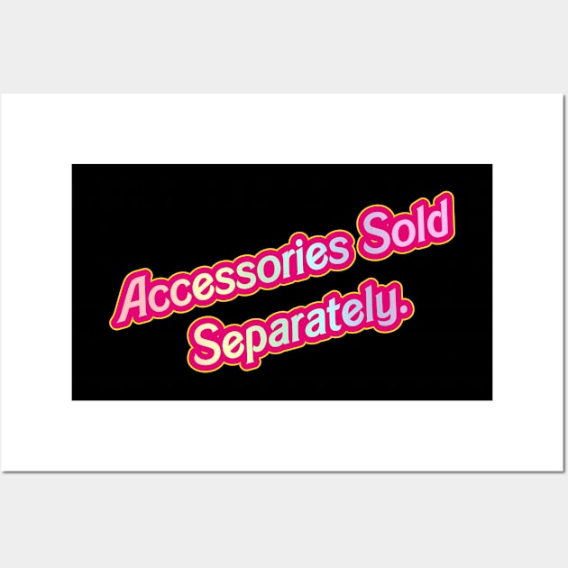 Sold Separately- Barbie 03 (Movie Version) Wall Art by Veraukoion